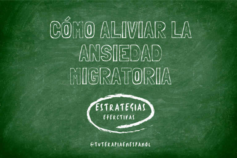 Cómo Aliviar la Ansiedad Migratoria: Estrategias Efectivas